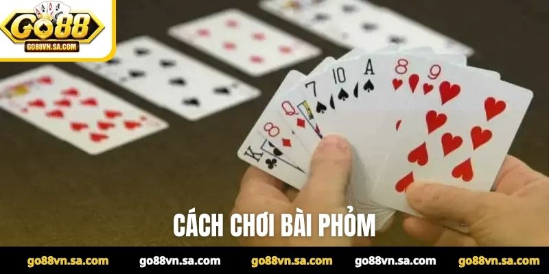 Cách chơi bài phỏm